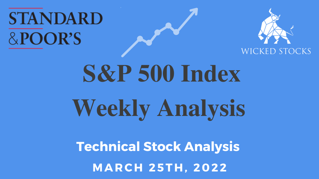 SP-500 Weekly Analysis 3/25/22