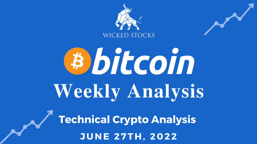Bitcoin Cryptocurrency Weekly Technical Analysis 6/27/22