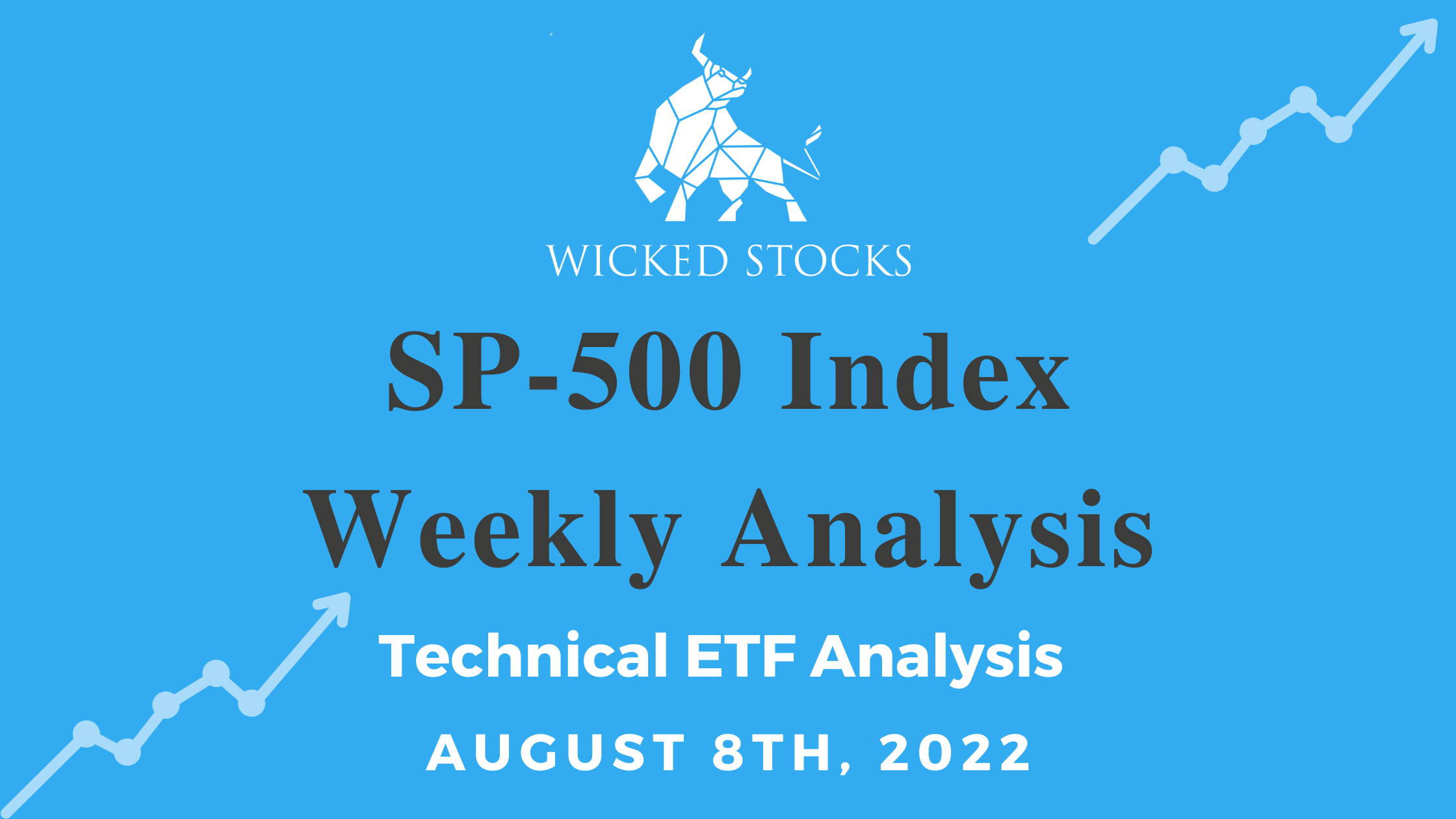 SP-500 Index Weekly Analysis 8/8/2022