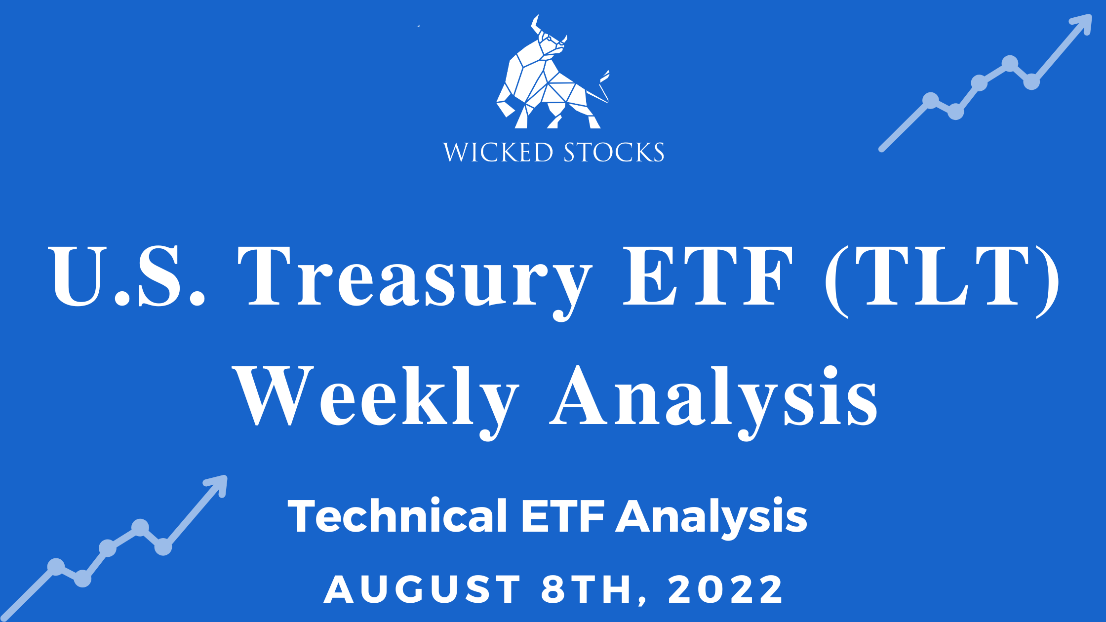 U.S. Treasury ETF (TLT) Weekly Analysis 8/8/2022