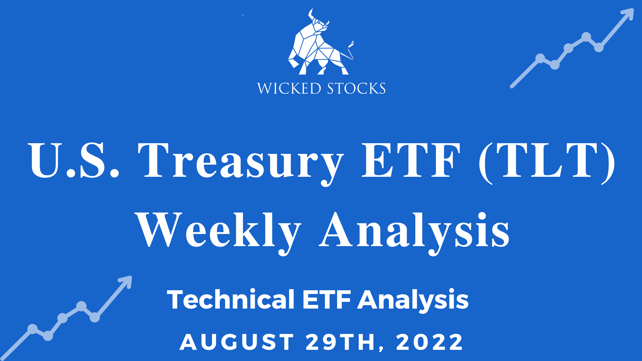 U.S. Treasury ETF (TLT) Weekly Analysis 8/29/22