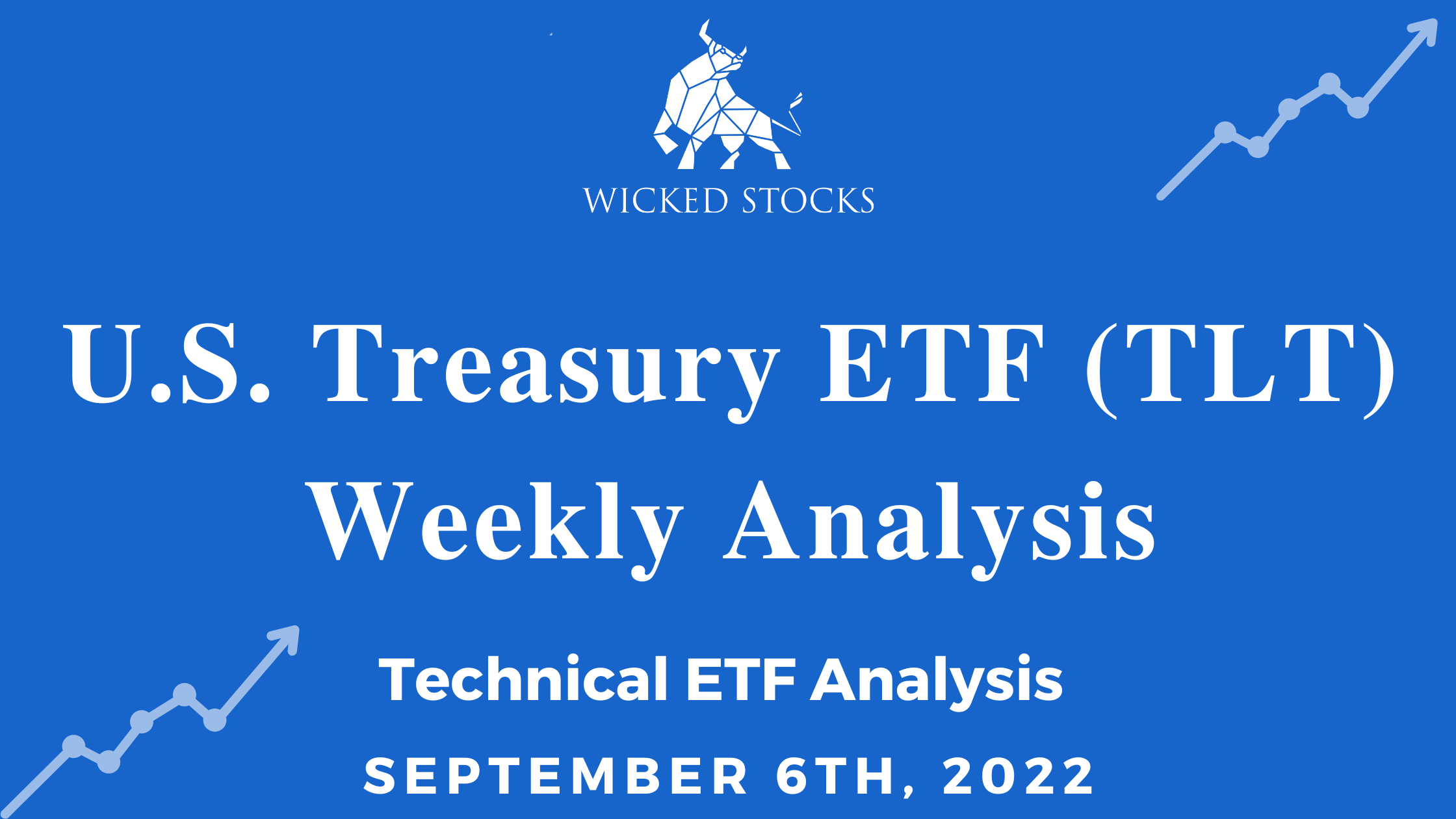 U.S. Treasury ETF (TLT) Weekly Analysis 9/06/22