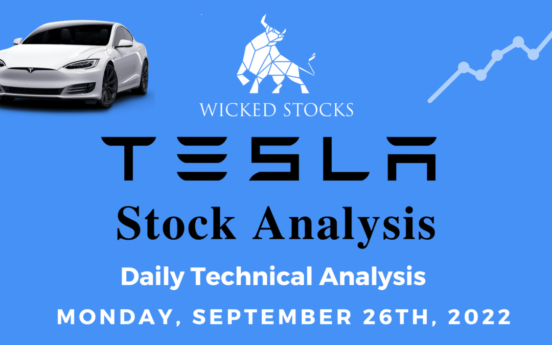 Tesla Inc. (TSLA) Daily Analysis 9/26/2022