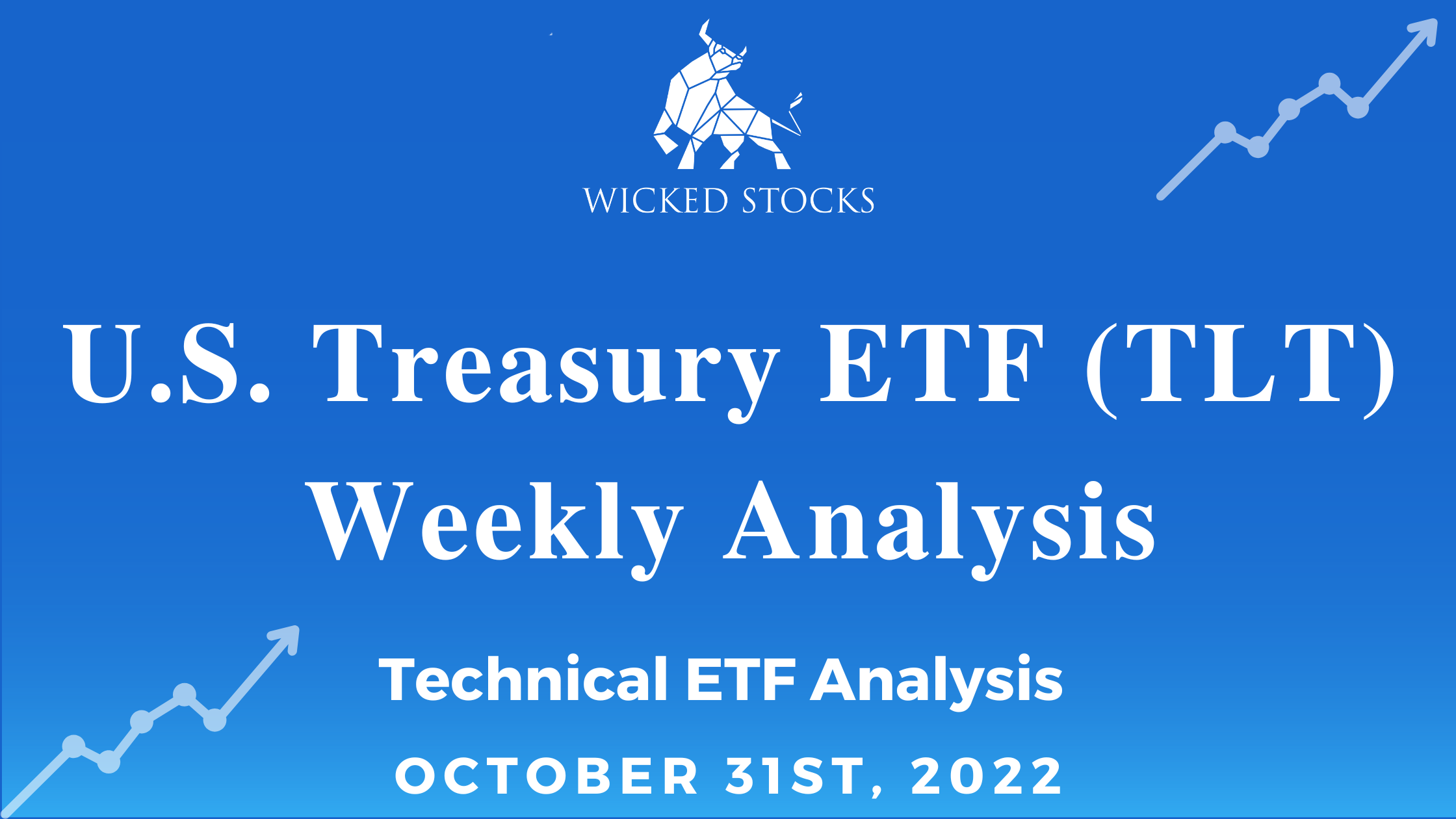 U.S. Treasury ETF (TLT) Weekly Analysis 10/31/22