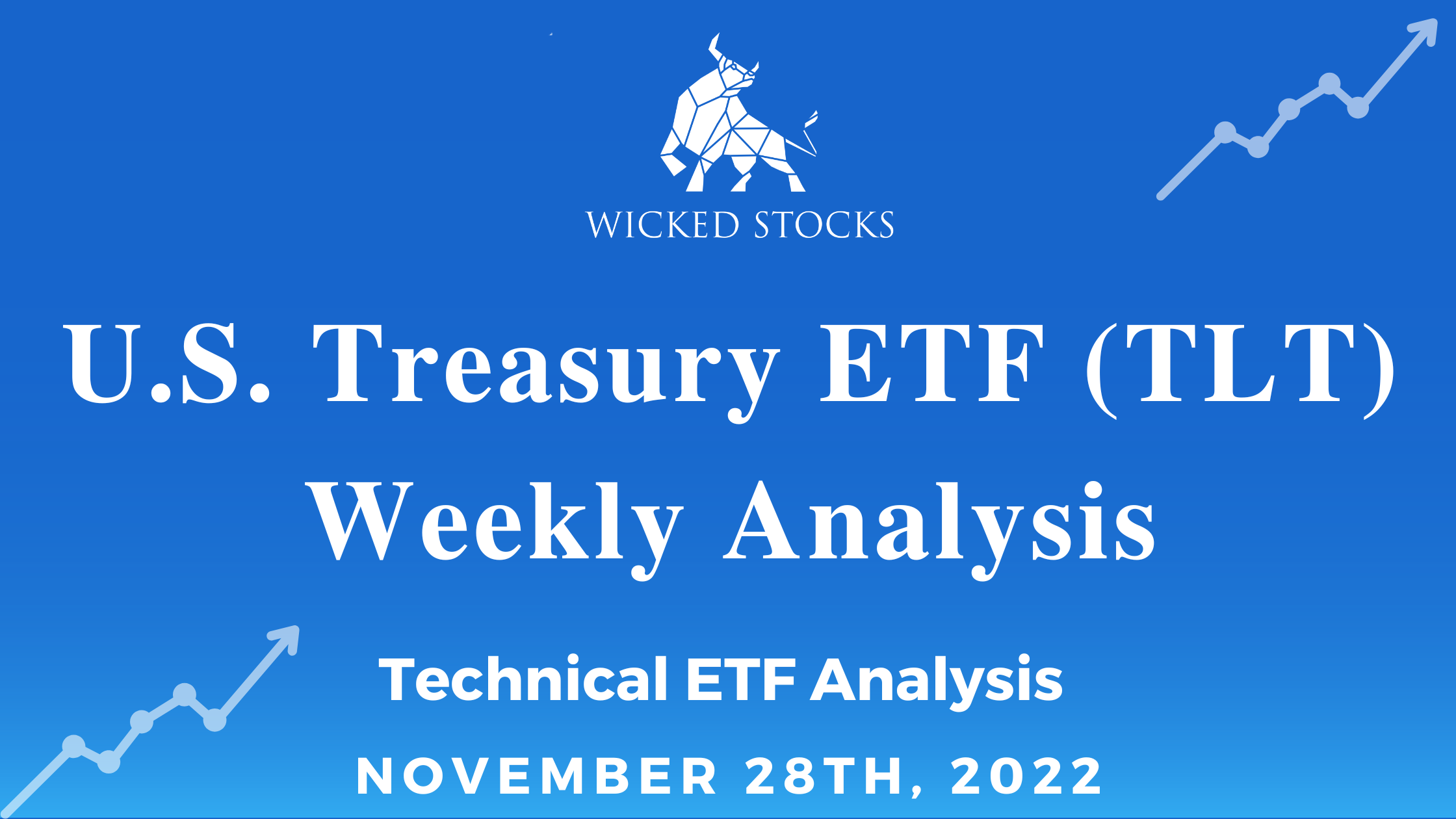 U.S. Treasury ETF (TLT) Weekly Analysis 11/28/22