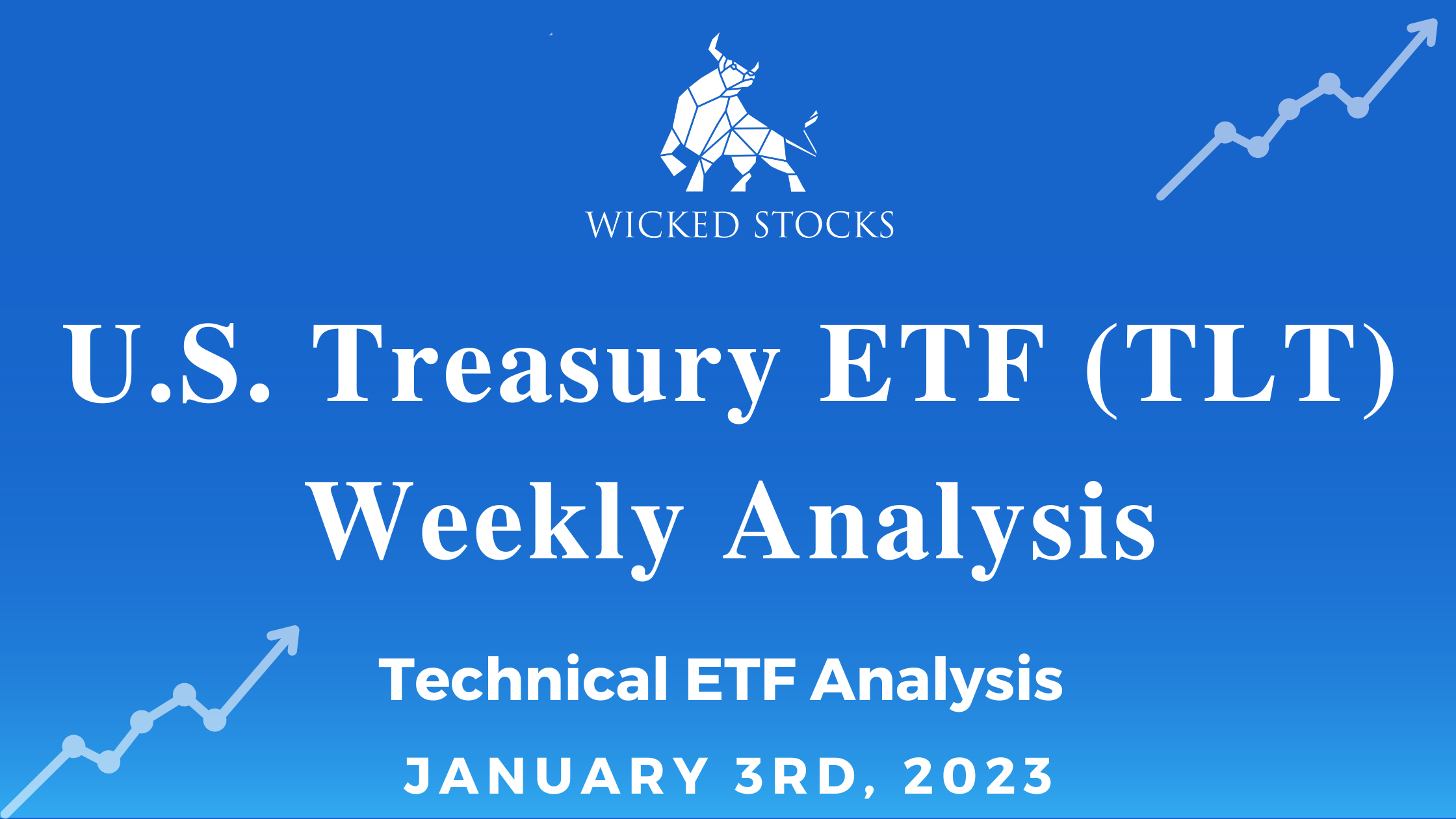 U.S. Treasury ETF (TLT) Weekly Analysis 1/3/2023