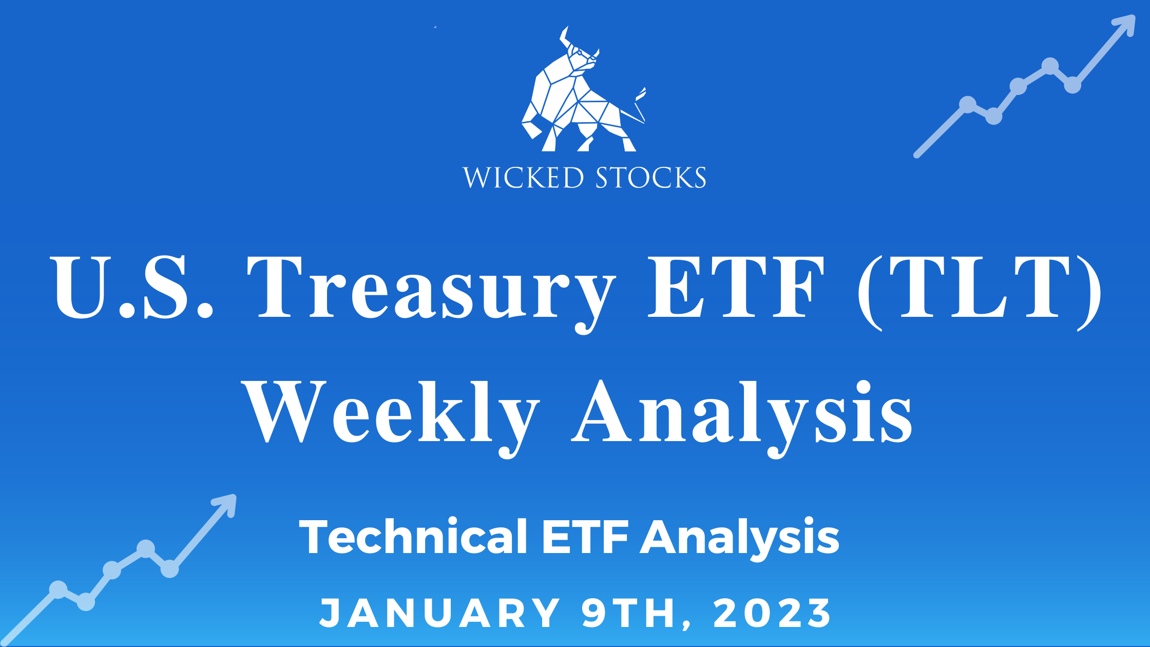 U.S. Treasury ETF (TLT) Weekly Analysis 1/9/23