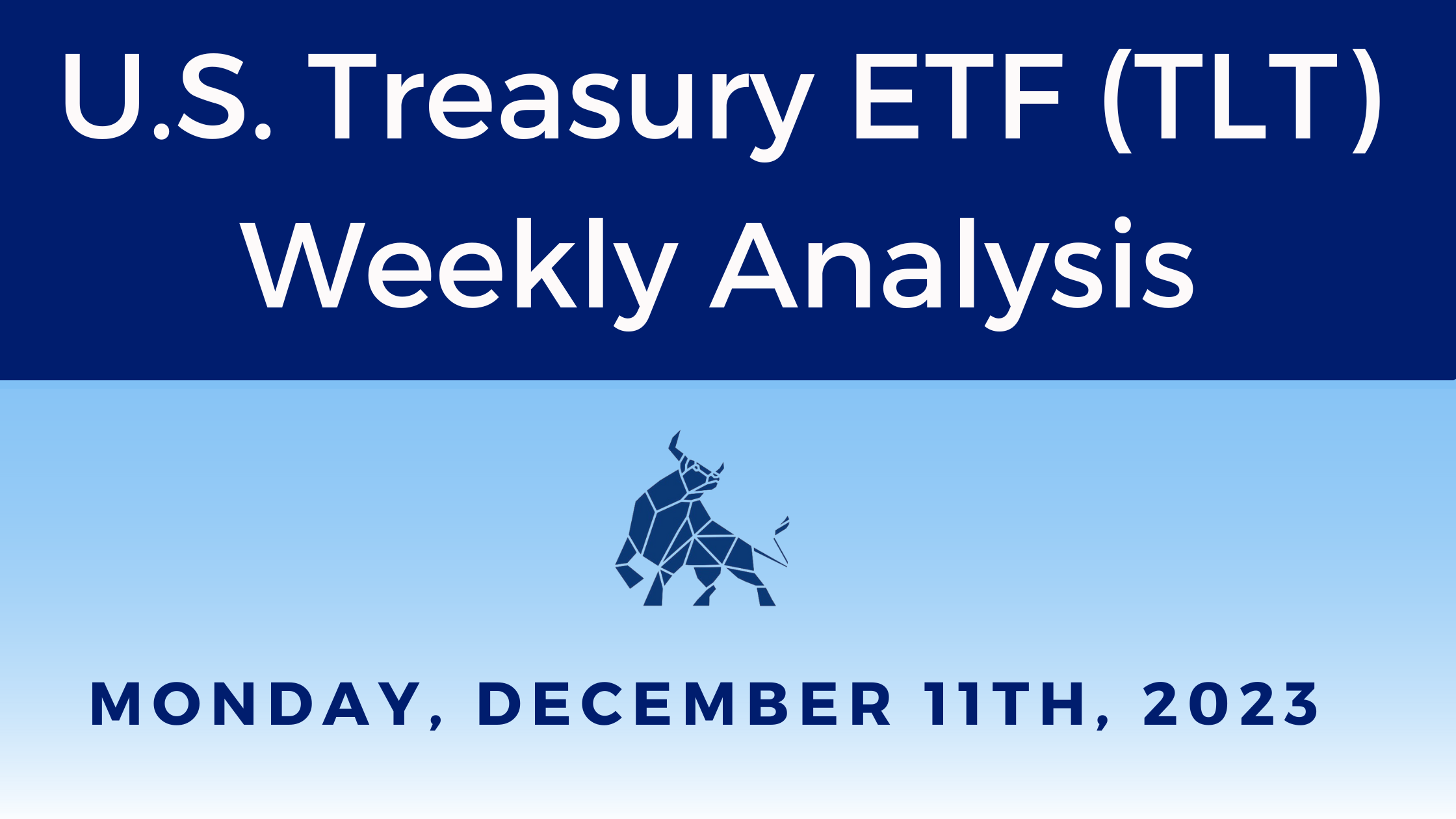 U.S. Treasury ETF(TLT) Weekly Analysis